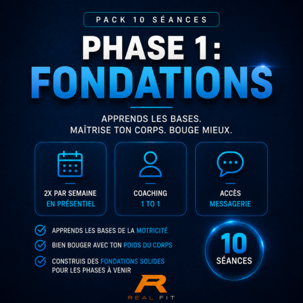 PHASE 1 | FONDATIONS : Réapprendre à Bouger